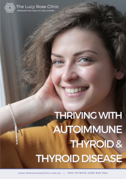 Ebook Thrioving Autoimmune Thyroid Thyroid Disease - Ebooks at The Lucy Rose Clinic